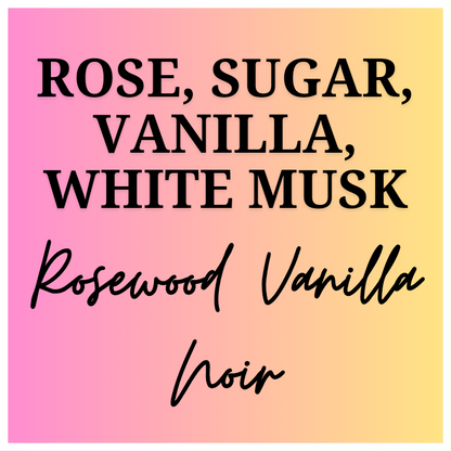 Rosewood Vanila Noir